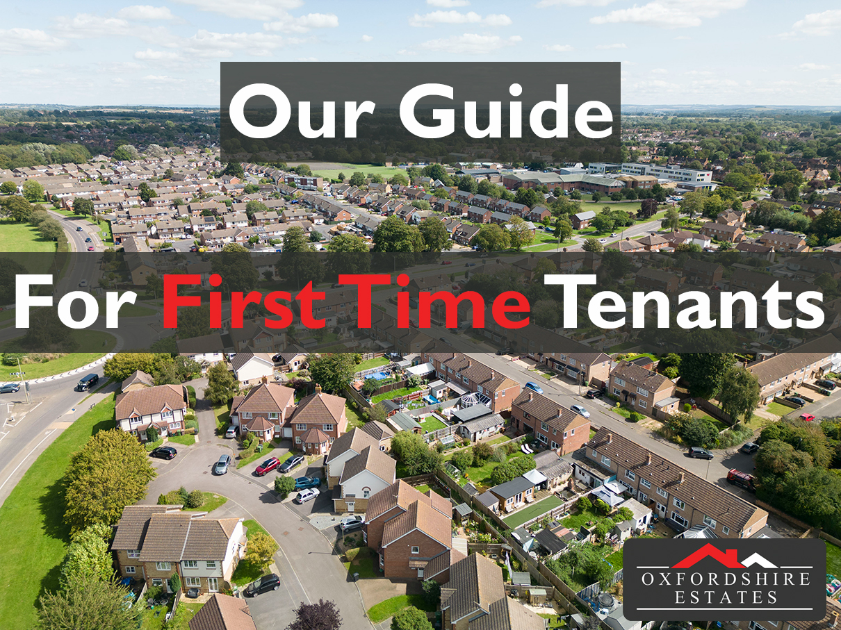 Oxfordshire Estates Guide for First Time Tenants - Oxford Estates